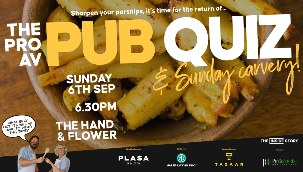 The Pro AV Pub Quiz & Sunday Carvery, held on Sunday 6th September 2026, at 6:30pm at The Hand & Flower pub.